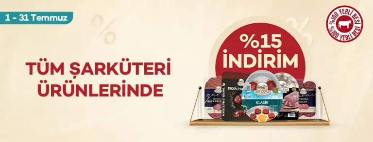 Tüm Şarküteri Ürünlerinde %15 İndirim